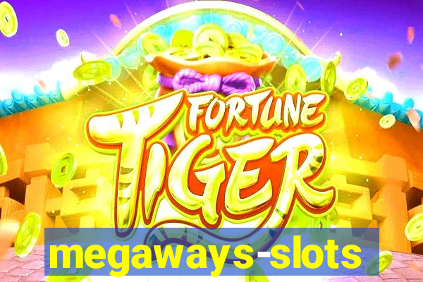 megaways-slots