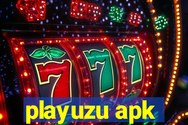 playuzu apk