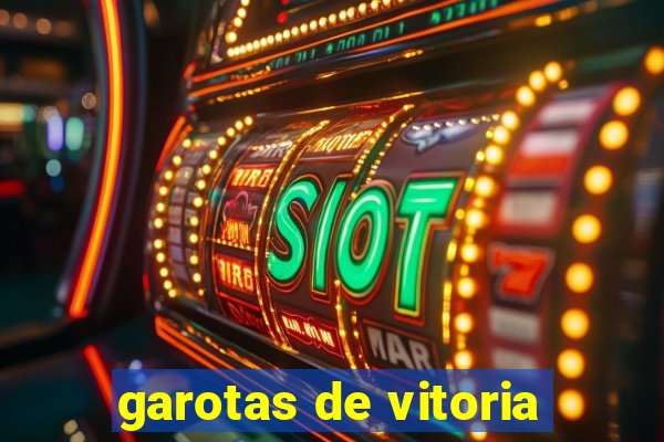 garotas de vitoria