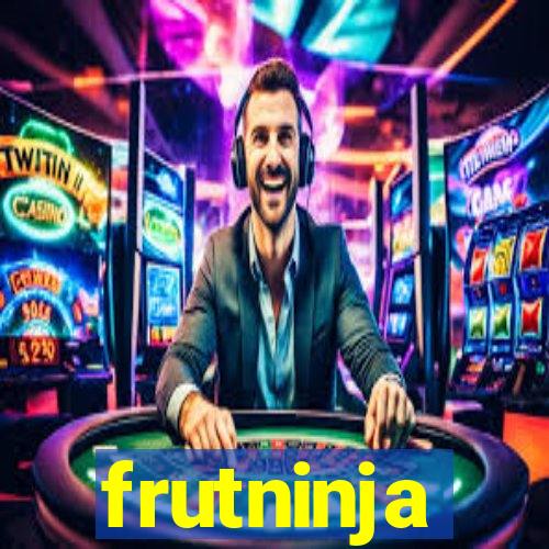 frutninja