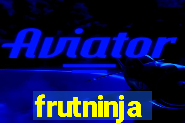 frutninja