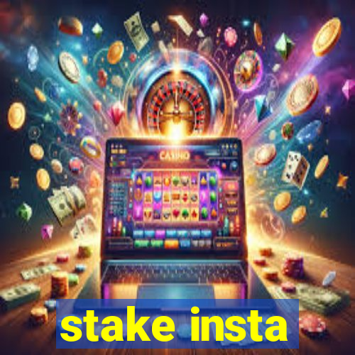 stake insta