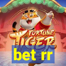 bet rr