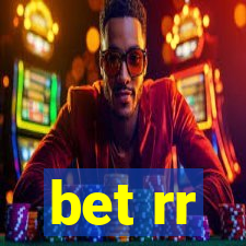 bet rr