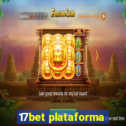 17bet plataforma