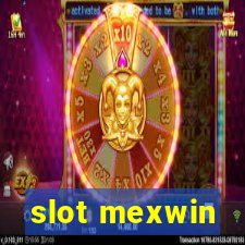 slot mexwin