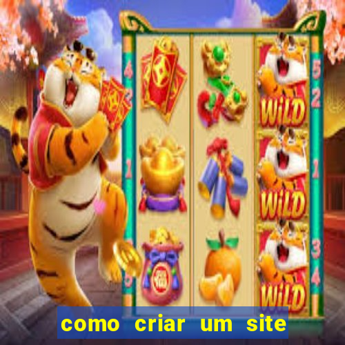 como criar um site de apostas slots