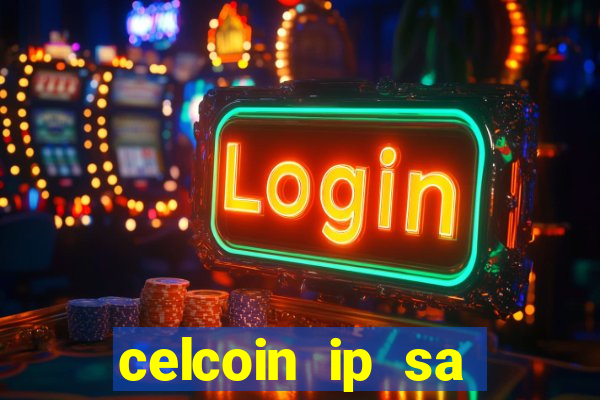 celcoin ip sa plataforma de jogos