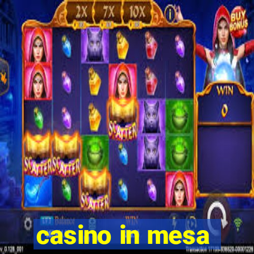 casino in mesa