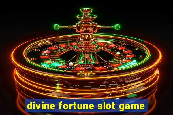 divine fortune slot game