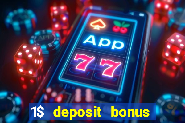 1$ deposit bonus casino canada