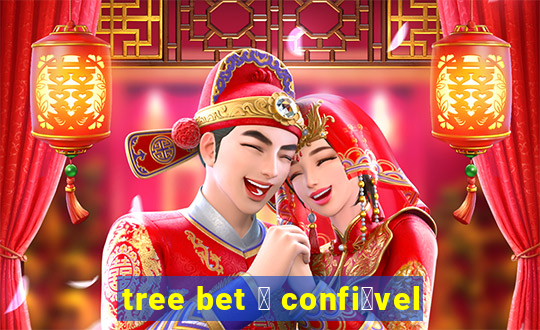 tree bet 茅 confi谩vel