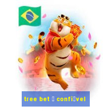 tree bet 茅 confi谩vel