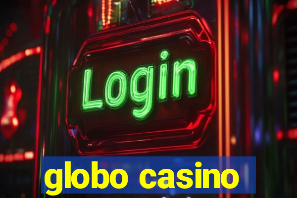 globo casino