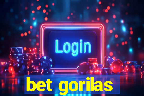 bet gorilas