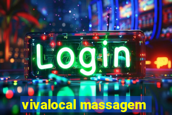 vivalocal massagem