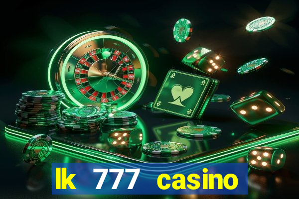 lk 777 casino login register