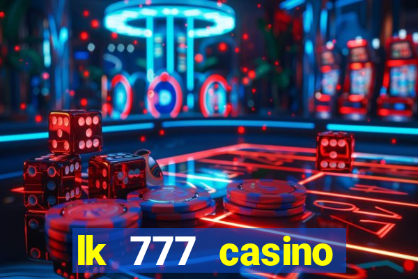 lk 777 casino login register