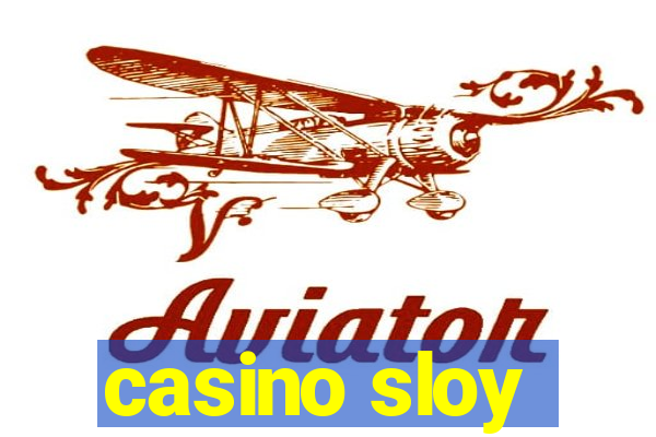 casino sloy