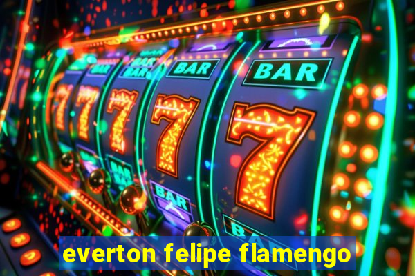 everton felipe flamengo