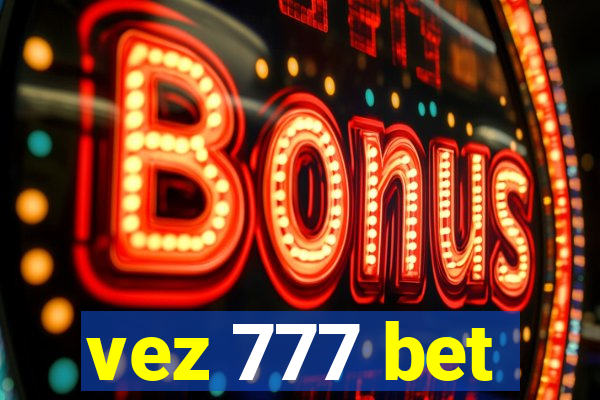 vez 777 bet