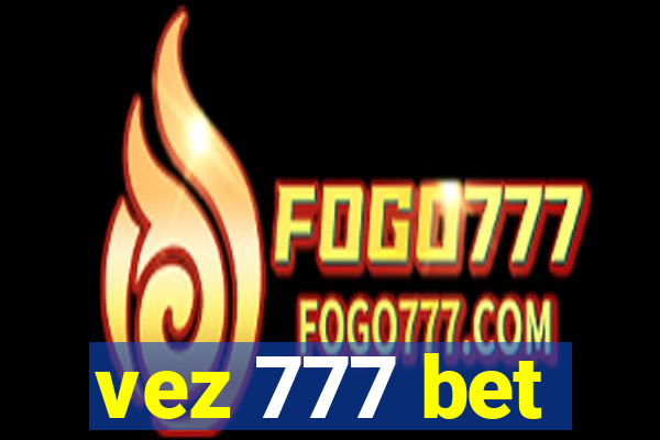 vez 777 bet