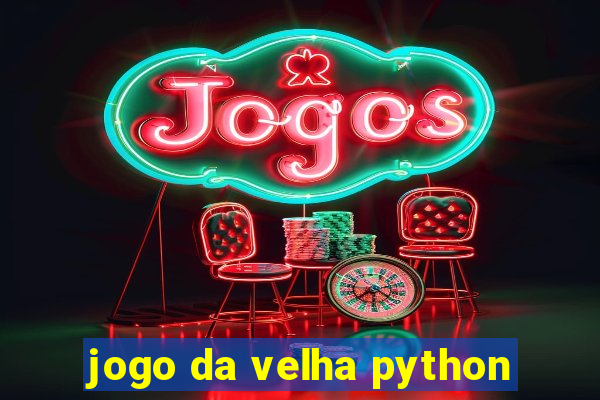 jogo da velha python