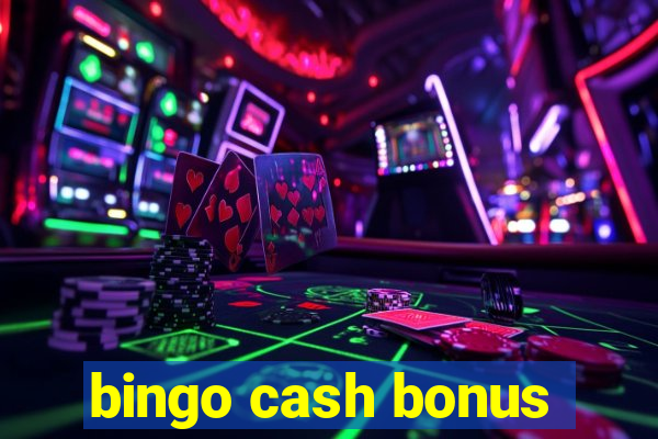 bingo cash bonus