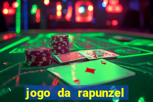 jogo da rapunzel enrolados problema em dobro