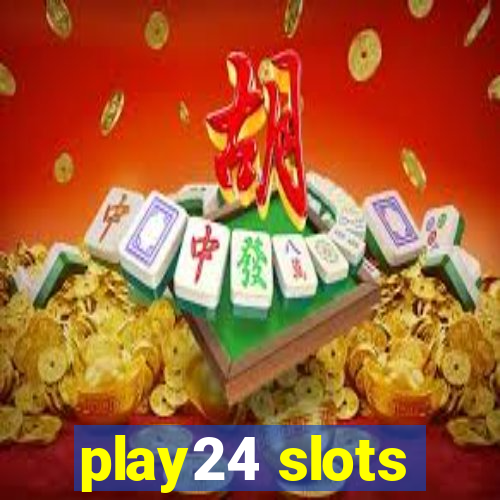 play24 slots