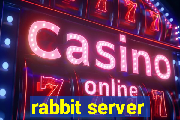 rabbit server