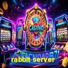 rabbit server