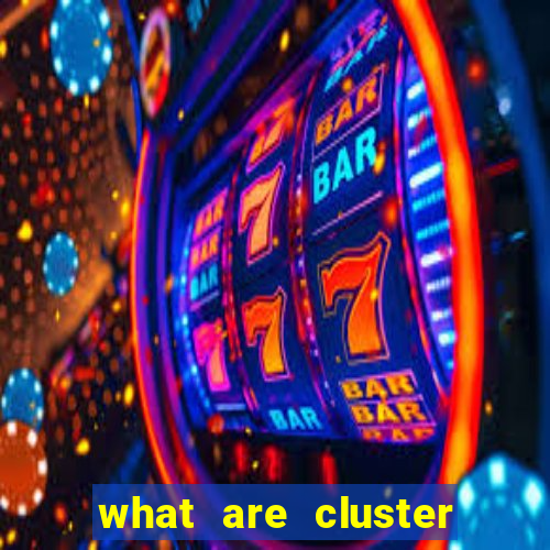 what are cluster pay slots