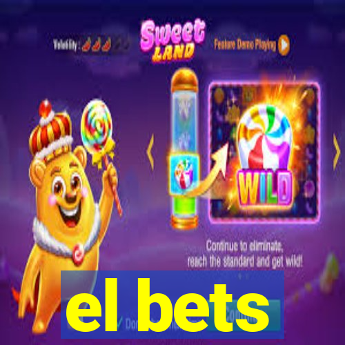 el bets