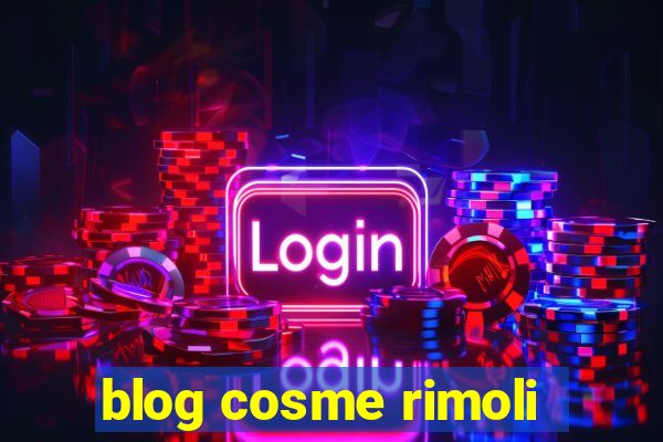 blog cosme rimoli