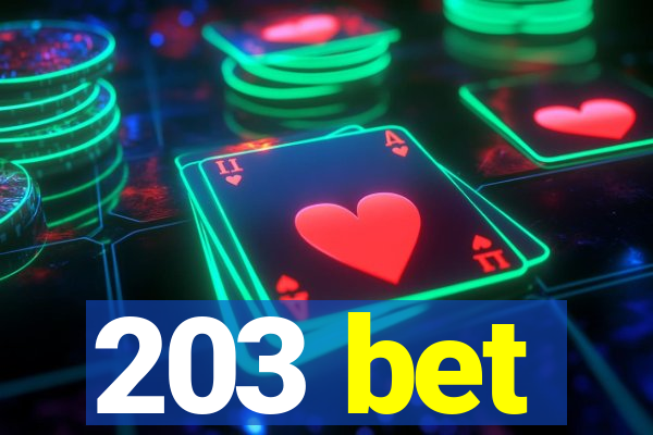 203 bet