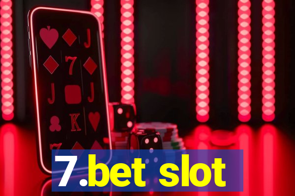 7.bet slot