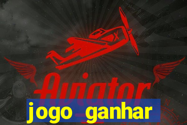 jogo ganhar dinheiro de verdade pix