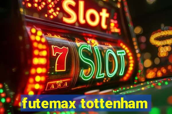 futemax tottenham