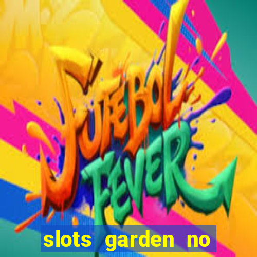 slots garden no deposit bonus