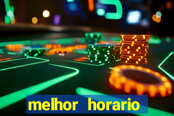 melhor horario jogar aviator