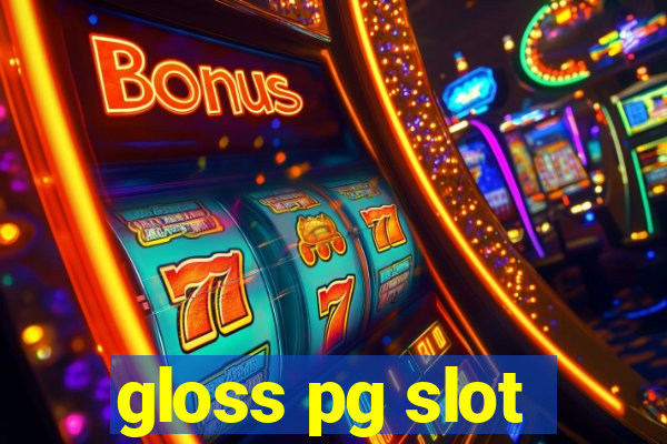 gloss pg slot