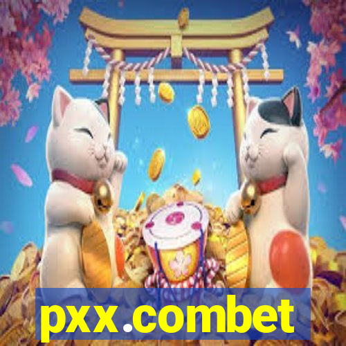 pxx.combet