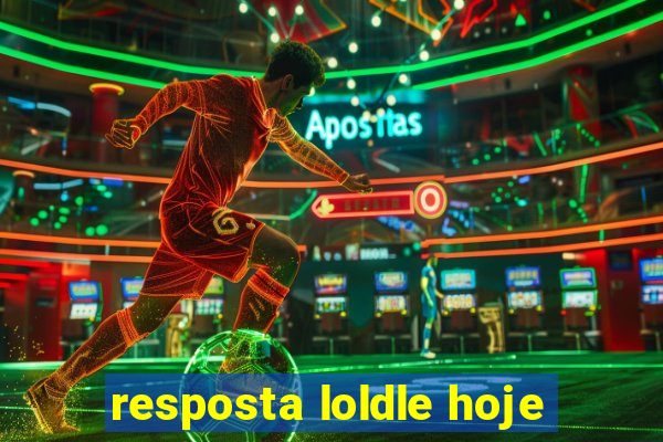 resposta loldle hoje