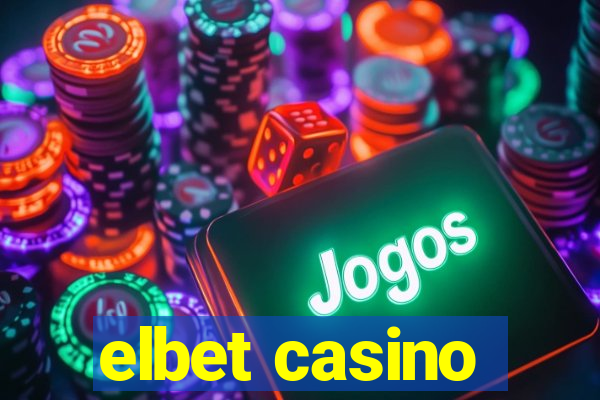 elbet casino