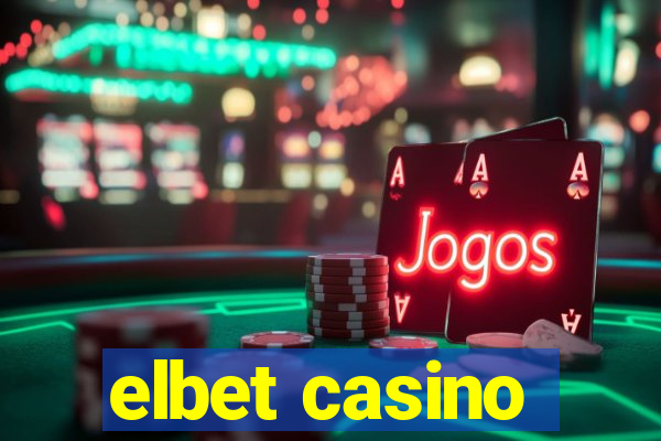 elbet casino