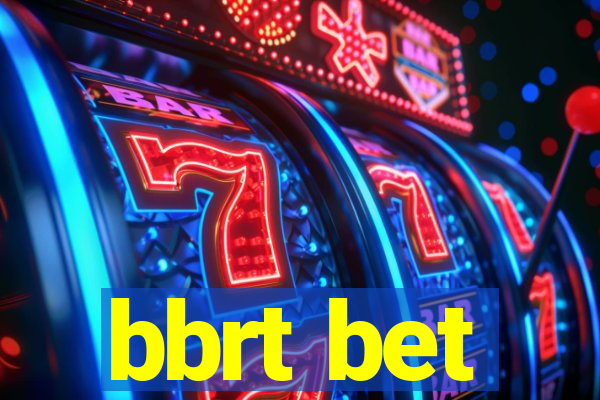 bbrt bet