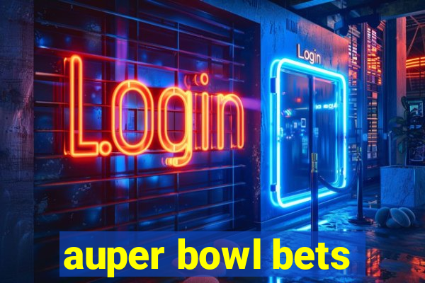 auper bowl bets