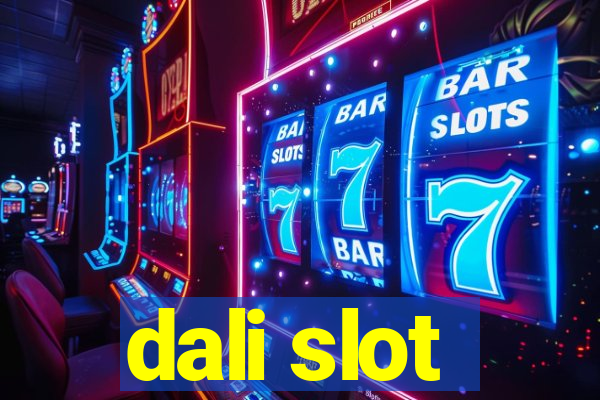 dali slot