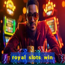 royal slots win real money 777